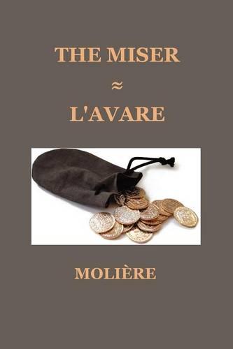 The Miser (L'AVARE) (Paperback)