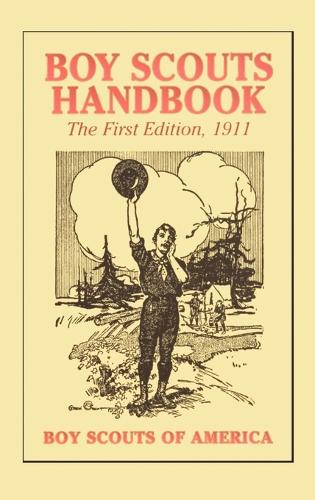 Boy Scouts Handbook, 1st Edition, 1911 (Hardback)