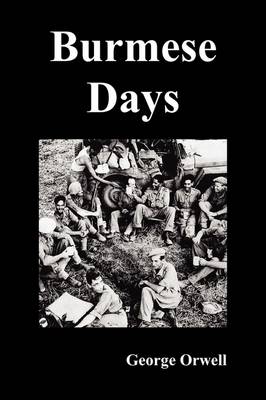 Burmese Days (Paperback)