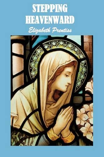 Stepping Heavenward (Paperback)