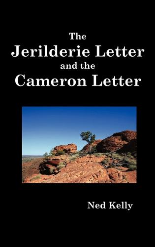 The Jerilderie Letter and the Cameron Letter (Hardback)