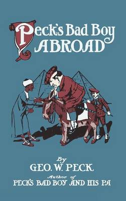 Peck's Bad Boy Abroad (Hardback)