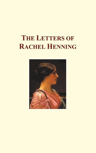 The Letters of Rachel Henning (Hardback)