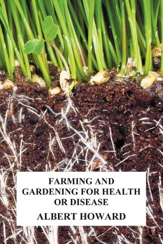 Farming and Gardening for Health or Disease (Paperback)
