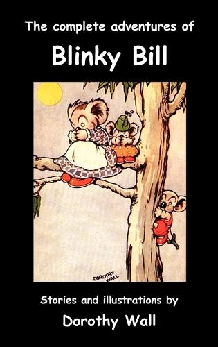 The Complete Adventures of Blinky Bill (Hardback)