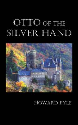 Otto of the Silver Hand (Hardback)