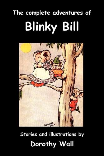 The Complete Adventures of Blinky Bill (Paperback)