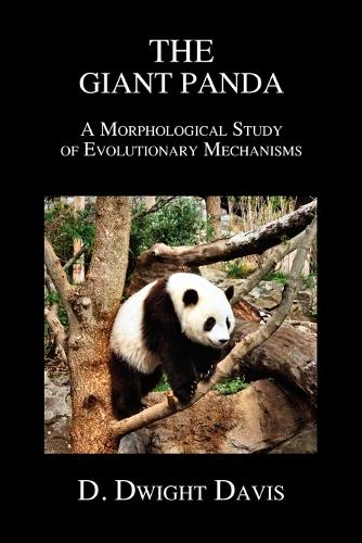 The Giant Panda: A Morphological Study of Evolutionary Mechanisms (Paperback)