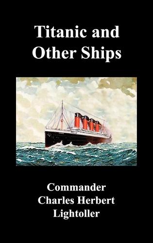 Titanic and Other Ships (Hardback)