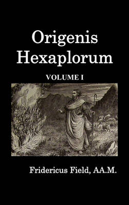 Origen Hexapla (Volume I) (Hardback)