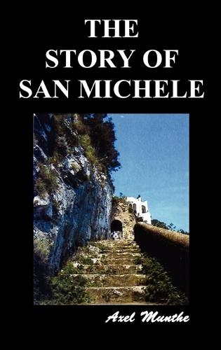 The Story of San Michele (Hardback)