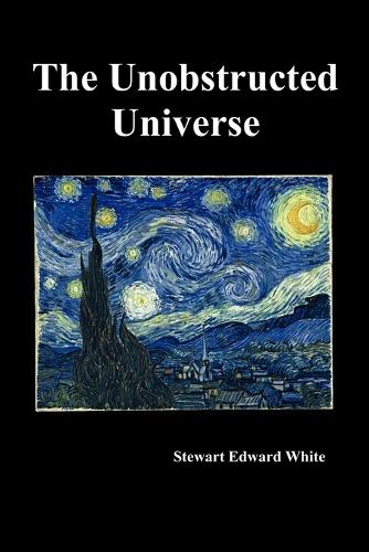 The Unobstructed Universe (Paperback)