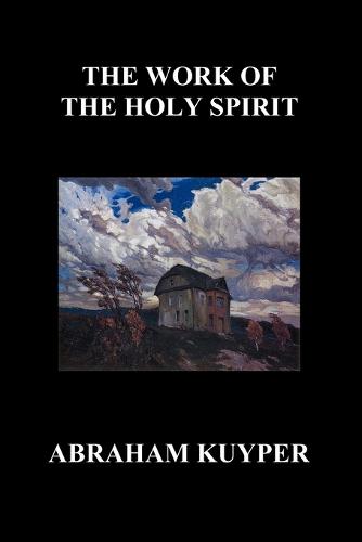 The Work of the Holy Spirit (Paperback) (Paperback)