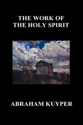 The Work of the Holy Spirit (Hardback) (Hardback)