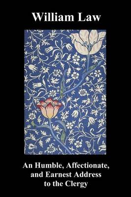 AN Humble, Affectionate, and Earnest Address to the Clergy (Paperback)