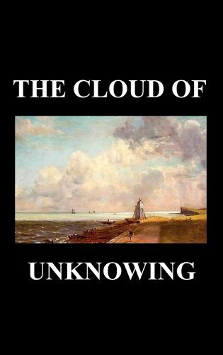 The Cloud of Unknowing (Hardback)