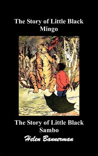 The Story of Little Black Mingo and The Story of Little Black Sambo (Hardback)