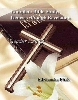 Complete Bible Study: Genesis Through Revelation [Teacher Edition] (Paperback)