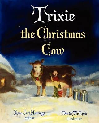 Trixie - The Christmas Cow (Paperback)
