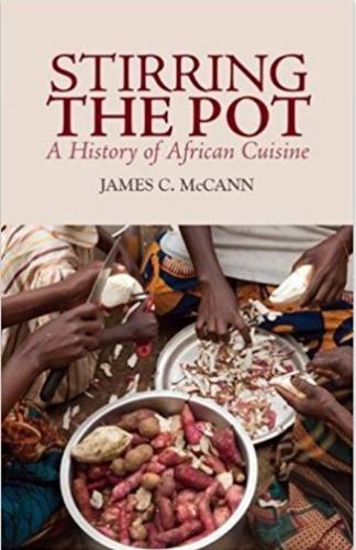 Stirring the Pot: A History of African Cuisine (Paperback)