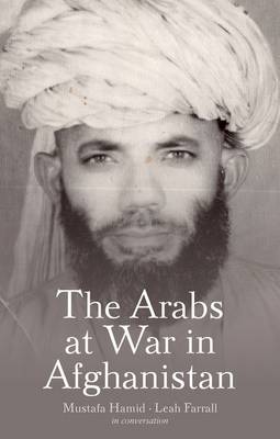 The Arabs at War in Afghanistan (Hardback)
