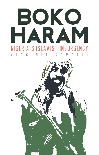 Boko Haram: Nigeria's Islamist Insurgency (Paperback)