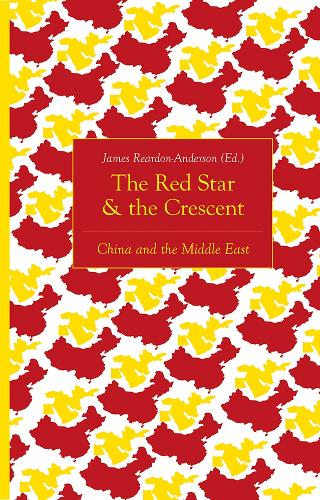 The Red Star and the Crescent: China and the Middle East (Paperback)