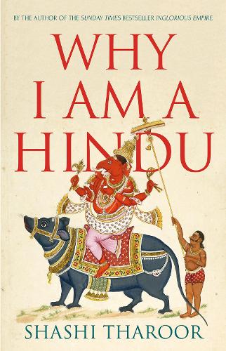 Why I Am a Hindu: Why I Am a Hindu (Hardback)