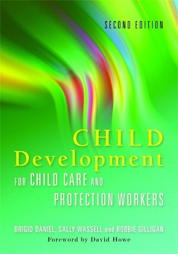 Child Development for Child Care and Protection Workers (Paperback)