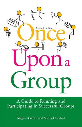 Once Upon a Group: A Guide to Running and Participating in Successful Groups (Paperback)