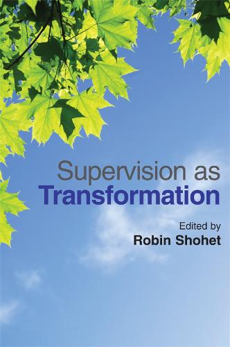 Supervision as Transformation: A Passion for Learning (Paperback)