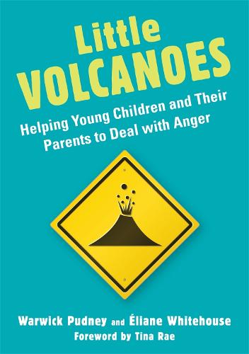 Little Volcanoes: Helping Young Children and Their Parents to Deal with Anger (Paperback)