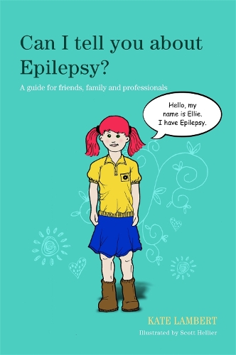 Can I tell you about Epilepsy?: A guide for friends, family and professionals - Can I tell you about...? (Paperback)