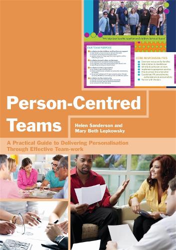 Person-Centred Teams: A Practical Guide to Delivering Personalisation Through Effective Team-work (Paperback)