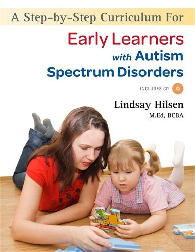 A Step-by-Step Curriculum for Early Learners with Autism Spectrum Disorders (Paperback)