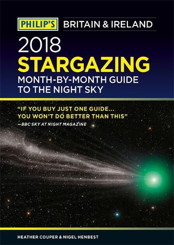 Philip's 2018 Stargazing Month-by-Month Guide to the Night Sky Britain & Ireland (Paperback)