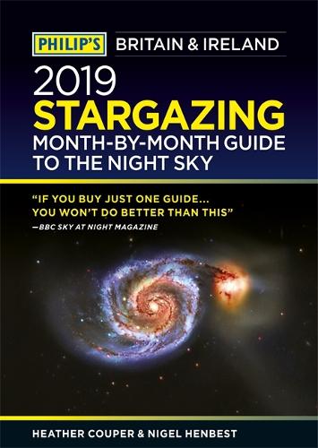 Philip's 2019 Stargazing Month-by-Month Guide to the Night Sky Britain & Ireland (Paperback)