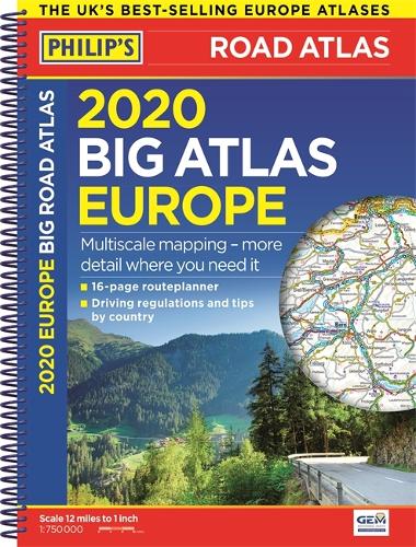 2020 Philip's Big Road Atlas Europe: (A3 Spiral binding) - Philip's Road Atlases (Paperback)