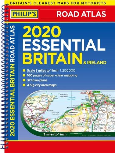 Philip's 2020 Essential Road Atlas Britain and Ireland: (Spiral Binding) - Philips Road Atlas (Spiral bound)