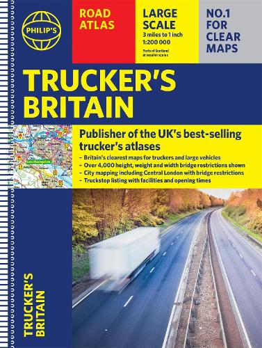 Philip's Trucker's Road Atlas of Britain: (Spiral A3) - Philip's Road Atlases (Spiral bound)