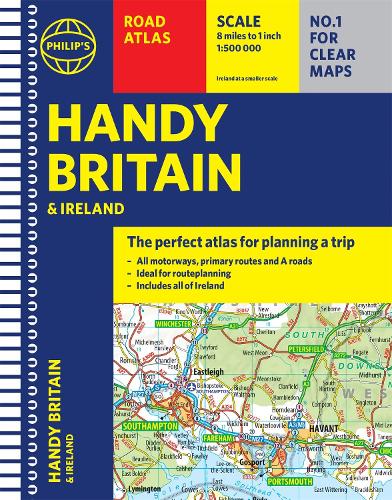 Philip's Handy Road Atlas Britain: (Spiral A5) - Philip's Road Atlases (Spiral bound)