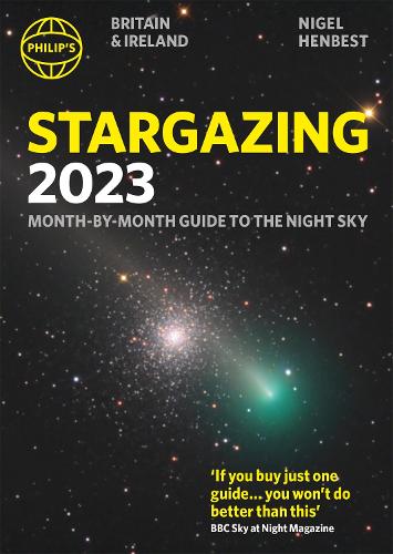 Philip's Stargazing 2023 Month-by-Month Guide to the Night Sky Britain & Ireland - Philip's Stargazing (Paperback)
