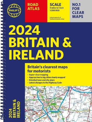 2024 Philip's Road Atlas Britain and Ireland by Philip's Maps | Waterstones