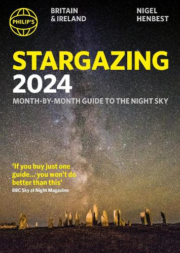 Philip's Stargazing 2024 Month-by-Month Guide to the Night Sky Britain & Ireland - Philip's Stargazing (Paperback)