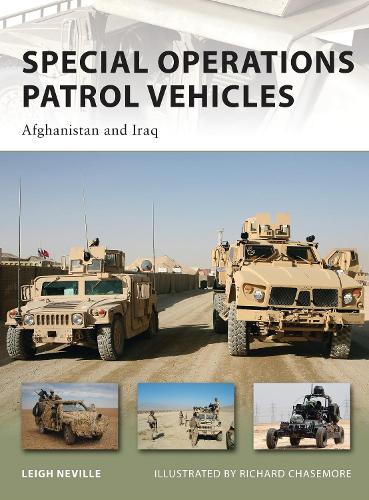Special Operations Patrol Vehicles: Afghanistan and Iraq - New Vanguard 179 (Paperback)
