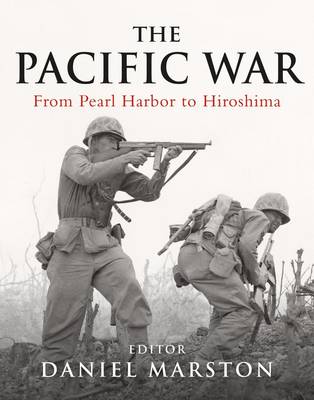 The Pacific War by Daniel Marston | Waterstones