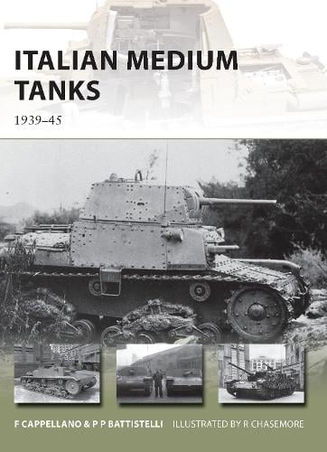 Italian Medium Tanks: 1939–45 - New Vanguard (Paperback)