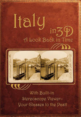 Italy in 3D: History in 3D - Stereoviews (Hardback)