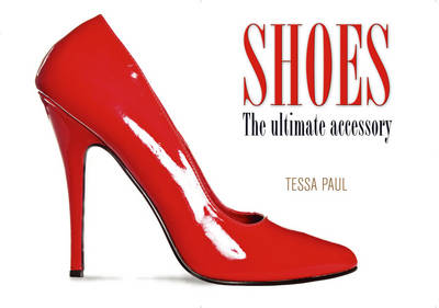 Shoes - Ultimate Accessory (Hardback)
