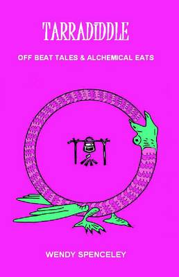Tarradiddle - Off Beat Tales & Alchemical Eats (Paperback)